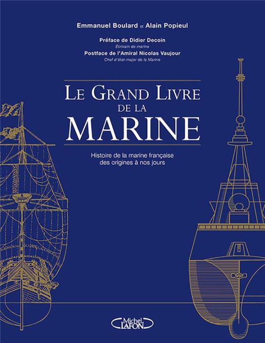 Emprunter Le grand livre de la marine. Histoire de la Marine française des origines à nos jours livre