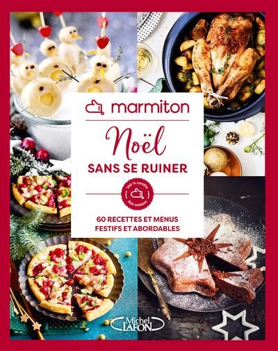 Emprunter Noël sans se ruiner. 60 recettes et menus festifs et abordables livre