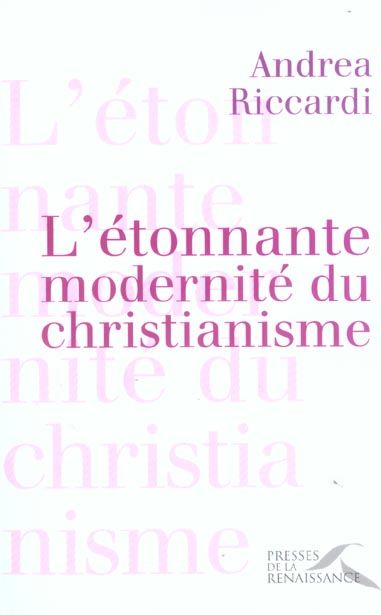 Emprunter L'étonnante modernité du christianisme livre