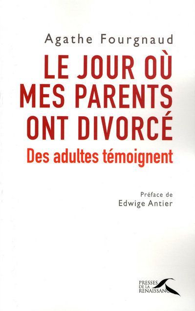 Emprunter Le jour où mes parents ont divorcé. Des adultes témoignent livre