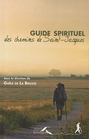 Emprunter Guide spirituel des chemins de Saint-Jacques livre