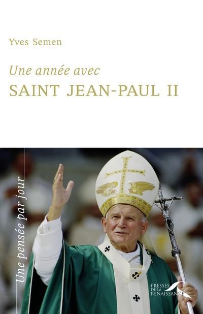 Emprunter Une année avec Saint Jean-Paul II. Un jour, une pensée livre