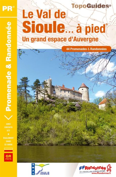 Emprunter Le Val de Sioule... à pied. 44 promenades & randonnées, 3e édition livre