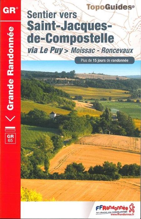 Emprunter Sentier vers Saint-Jacques-de-Compostelle via Le Puy > Moissac-Roncevaux. Plus de 15 jours de randon livre