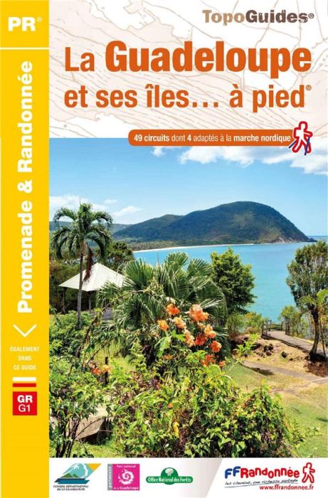 Emprunter La Guadeloupe et ses îles... à pied. 49 promenades & randonnées, 4e édition livre