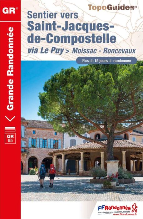 Emprunter Sentier vers Saint-Jacques-de-Compostelle. Via Le Puy › Moissac-Roncevaux, 9e édition livre