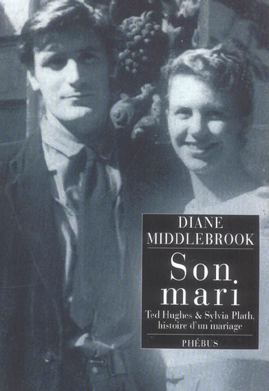 Emprunter SON MARI - TED HUGHES & SYLVIA PLATH, HISTOIRE D'UN MARIAGE livre