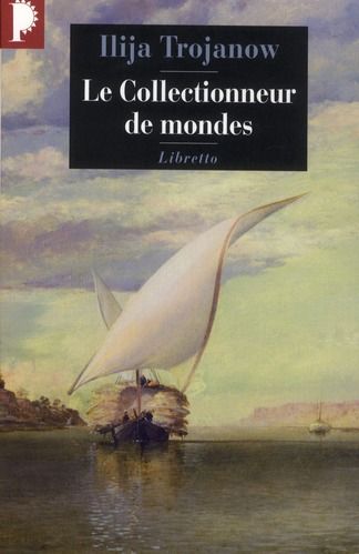 Emprunter Le collectionneur de mondes livre