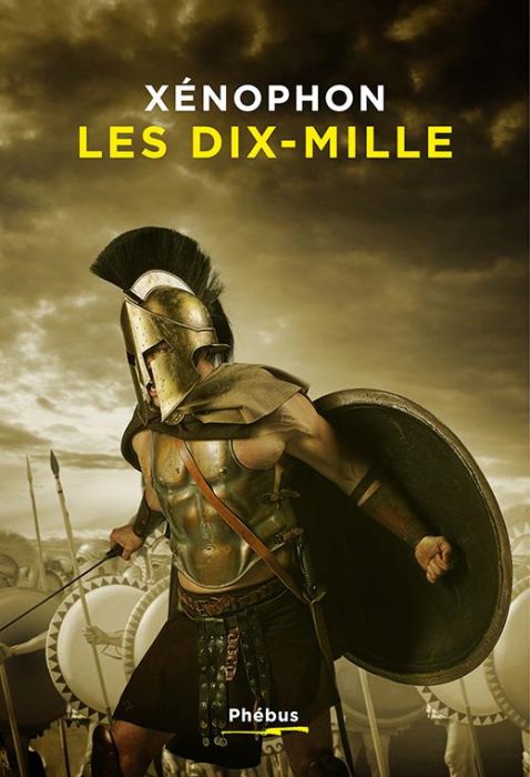 Emprunter Les Dix-Mille ou l'Anabase livre