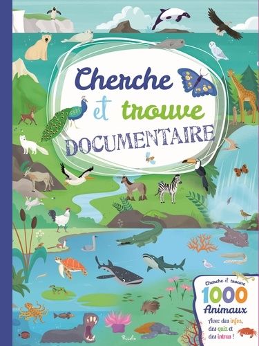 Emprunter Cherche et trouve documentaire 1000 animaux livre