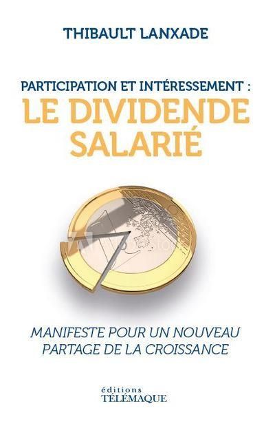 Emprunter Participation et intéressement : le dividende salarié livre