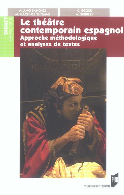 Emprunter Le théâtre contemporain espanol. Approche méthodologique et analyse de textes livre