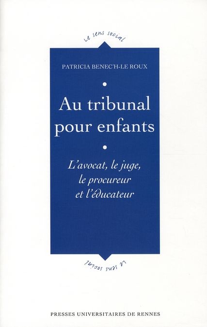 Emprunter Au tribunal pour enfants. L'avocat, le juge, le procureur et l'éducateur livre