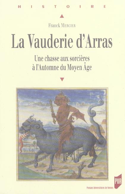 Emprunter La Vauderie d'Arras. Une chasse aux sorcières à l'Automne du Moyen Age livre