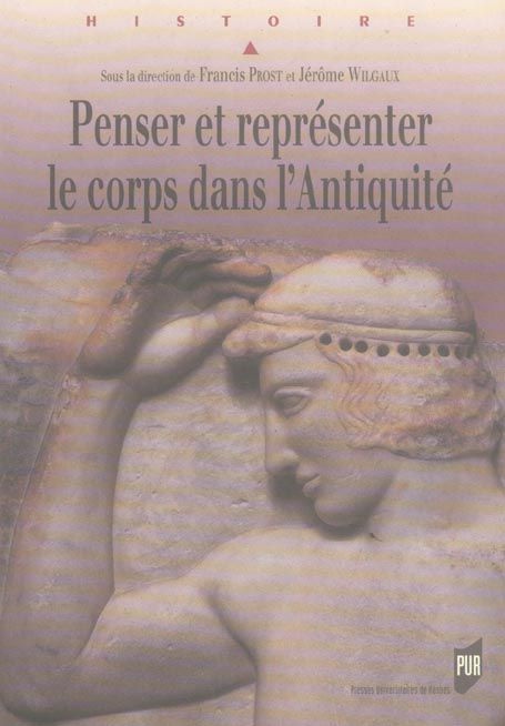 Emprunter Penser et représenter le corps dans l'Antiquité livre