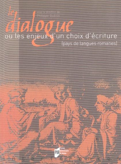 Emprunter Le dialogue. Ou les enjeux d'un choix d'écriture (pays de langues romanes) livre