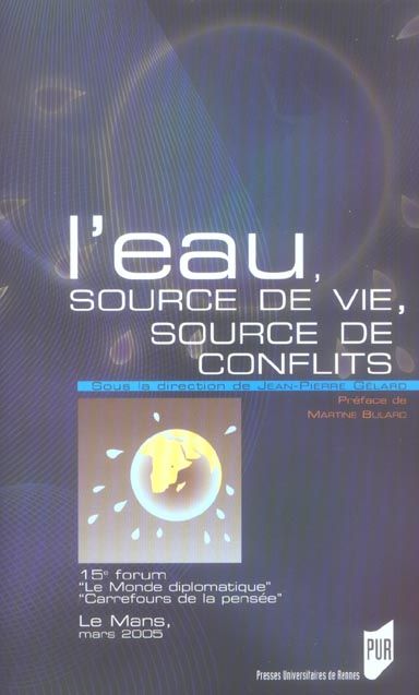 Emprunter L'eau, source de vie, source de conflits. 15e carrefour Le Monde diplomatique Carrefours de la pensé livre