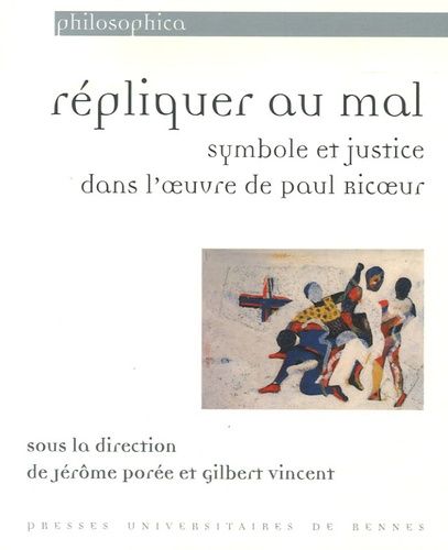 Emprunter Répliquer au mal. Symbole et justicedans l'oeuvre de Paul Ricoeur livre