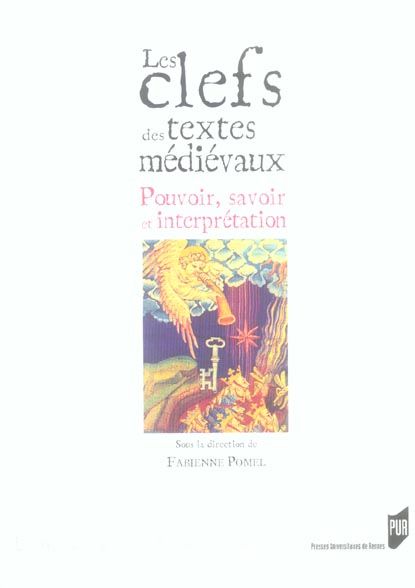 Emprunter Les clefs des textes médiévaux. Pouvoir, savoir et interprétation livre