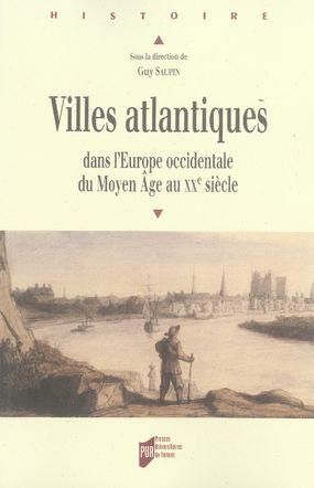 Emprunter Villes atlantiques dans l'Europe occidentale du Moyen Age au XXe siècle livre