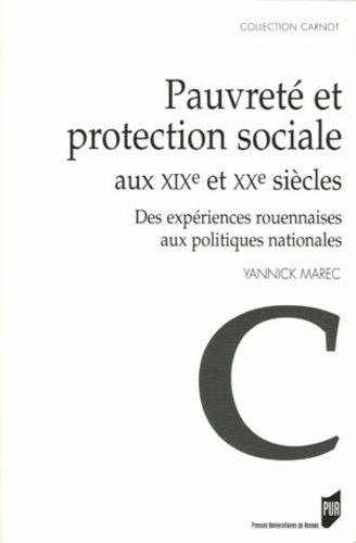 Emprunter Pauvreté et protection sociale aux XIXe et XXe siècles. Des expériences rouennaises aux politiques n livre