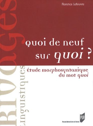 Emprunter Quoi de neuf sur quoi ? Etude morphosyntaxique du mot quoi livre