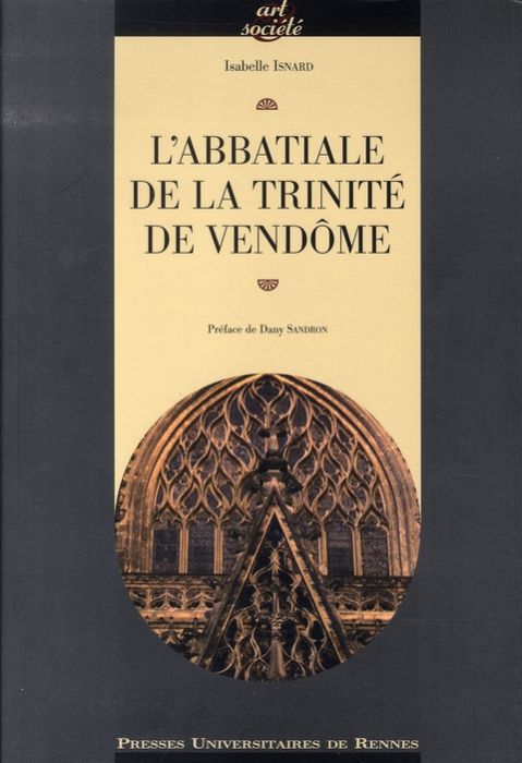 Emprunter L'abbatiale de la Trinité de Vendôme livre