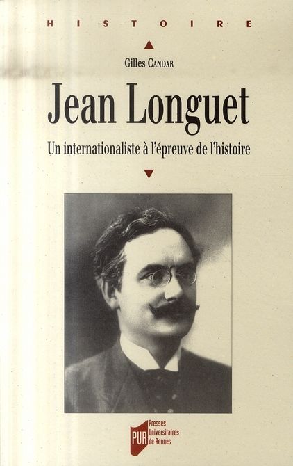 Emprunter Jean Longuet (1876-1938). Un internationaliste à l'épreuve de l'histoire livre