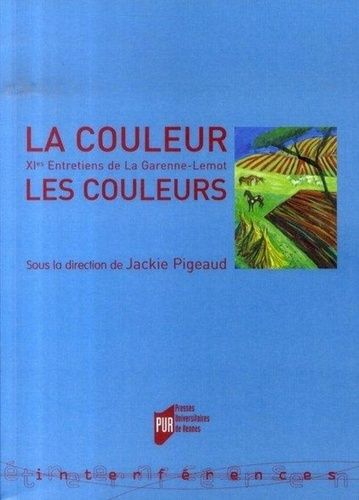 Emprunter La couleur, les couleurs. XIes Entretiens de la Garenne-Lemot livre