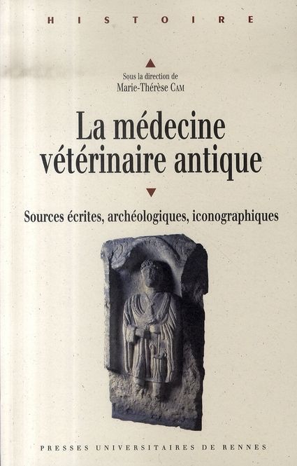 Emprunter La médecine vétérinaire antique. Sources écrites, archéologiques, iconographiques %3B Actes du colloqu livre