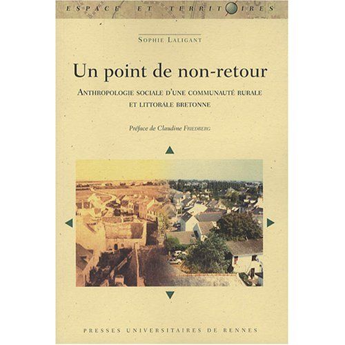 Emprunter Un point de non-retour. Anthropologie sociale d'une communauté rurale et littorale bretonne livre