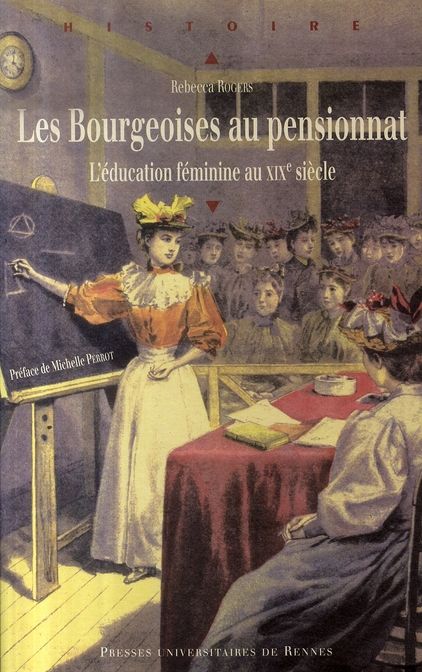 Emprunter Les Bourgeoises au pensionnat. L'éducation féminine au XIXe siècle livre