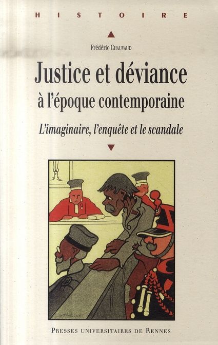 Emprunter Justice et déviance à l'époque contemporaine. L'imaginaire, l'enquête et le scandale livre