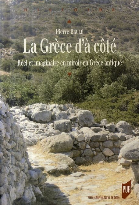 Emprunter La Grèce d'à côté. Réel et imaginaire en miroir en Grèce antique livre