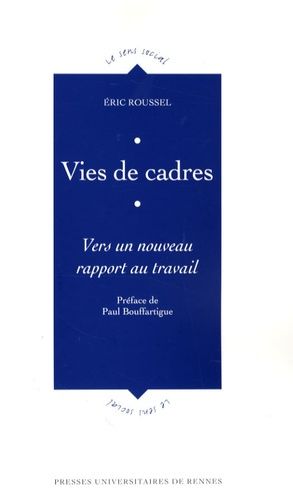 Emprunter Vies de cadres. Vers un nouveau rapport au travail livre