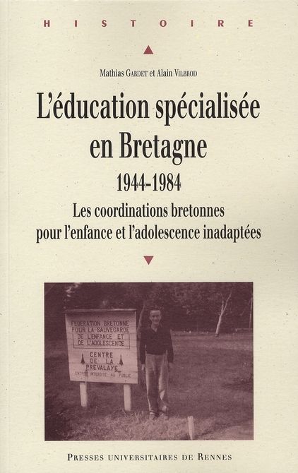 Emprunter L'éducation spécialisée en Bretagne, 1944-1984. Les coordinations bretonnes pour l'enfance et l'adol livre