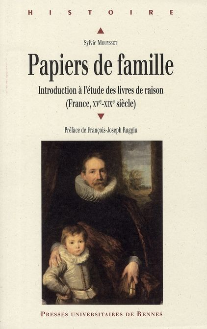 Emprunter Papiers de famille. Introduction à l'étude des livres de raison (France, XVe-XIXe siècle) livre