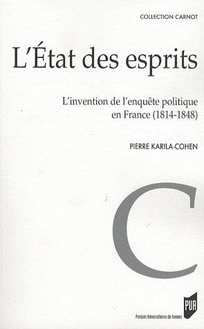 Emprunter L'Etat des esprits. L'invention de l'enquête politique en France (1814-1848) livre