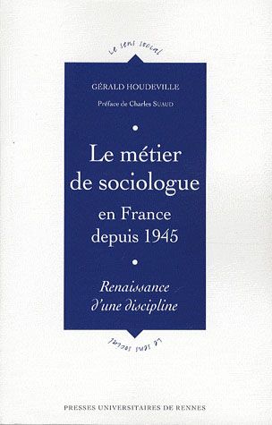 Emprunter Le métier de sociologue en France depuis 1945. Renaissance d'une discipline livre