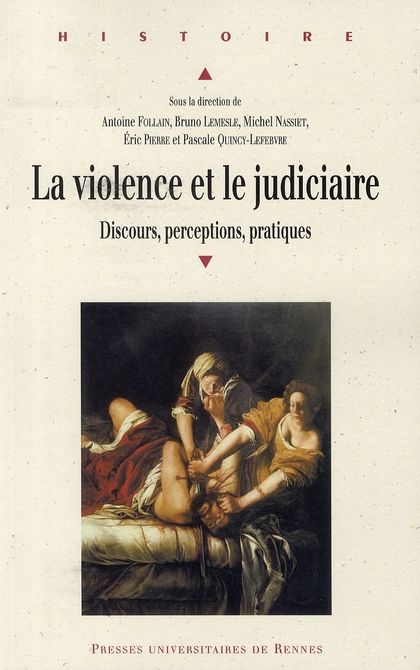 Emprunter La violence et le judiciaire du Moyen Age à nos jours. Discours, perceptions, pratiques livre