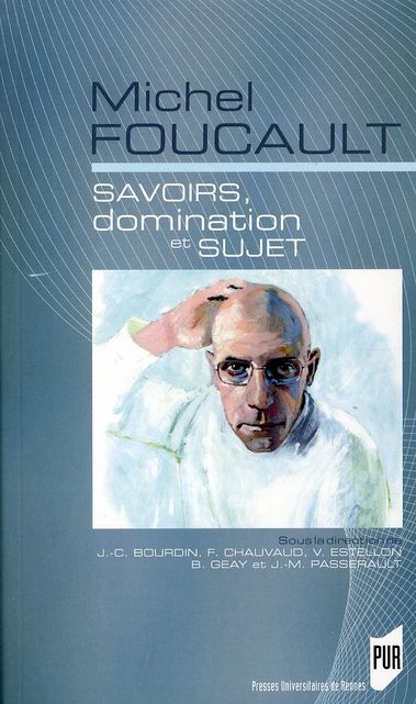 Emprunter Michel Foucault. Savoirs, domination et sujet livre