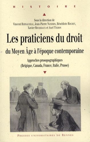 Emprunter Les praticiens du droit du Moyen Age à l'époque contemporaine. Approches prosopographiques Belgique, livre