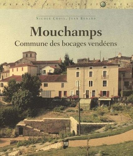 Emprunter Mouchamps. Commune des bocages vendéens livre