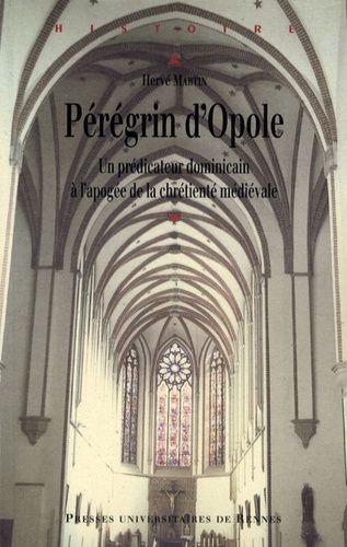 Emprunter Pérégrin d'Opole (vers 1260-vers 1330). Un prédicateur dominicain à l'apogée de la chrétienté médiév livre