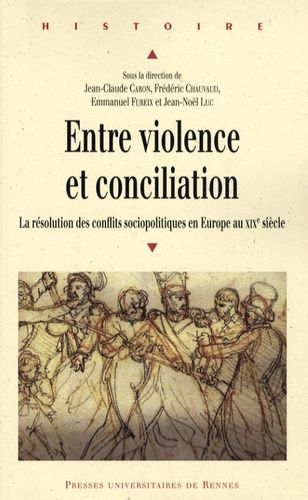 Emprunter Entre violence et conciliation. La résolution des conflits sociopolitiques en Europe au XIXe siècle livre