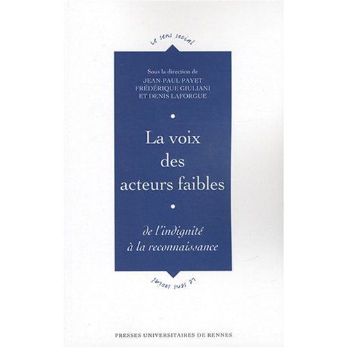 Emprunter La voix des acteurs faibles. De l'indignité à la reconnaissance livre