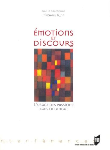 Emprunter Emotions et discours. L'usage des passions dans la langue livre