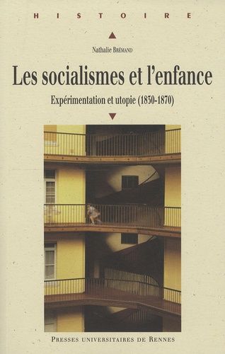 Emprunter Les socialismes et l'enfance. Expérimentation et utopie (1830-1870) livre