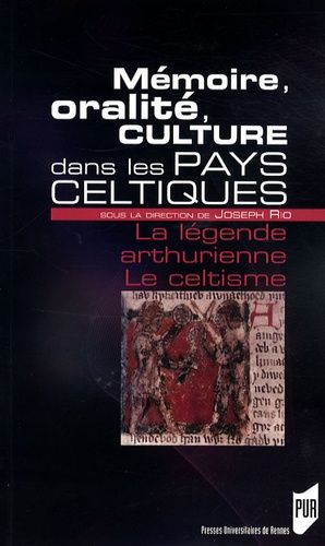 Emprunter Mémoire, oralité, culture dans les pays celtiques. La légende arthurienne %3B Le celtisme livre