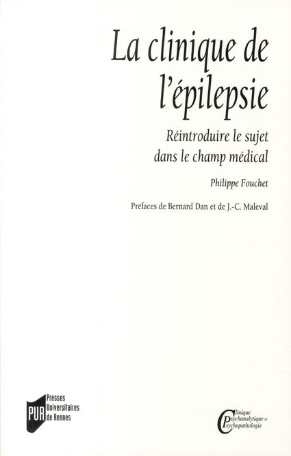 Emprunter La clinique de l'épilepsie. Réintroduire le sujet dans le champ médical livre